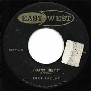 Burt Taylor - I Can't Help It / Believe It Or Not mp3