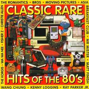 Various - Classic Rare Hits Of The 80's mp3