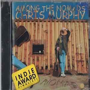 Chris Murphy - Among The Nomads mp3