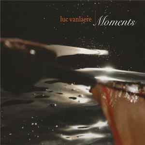 Luc Vanlaere - Moments mp3