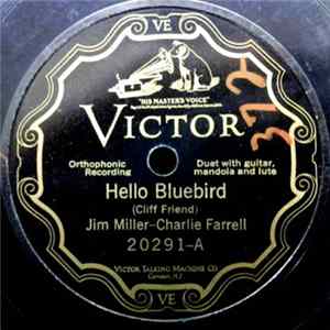 Jim Miller - Charlie Farrell - Hello Bluebird / No Wonder She's A Blushing Bride mp3