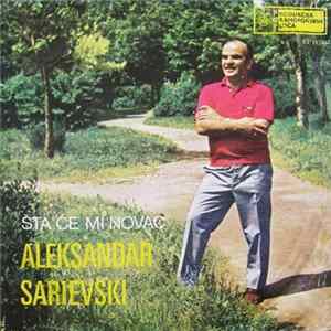 Aleksandar Sarievski - Šta Će Mi Novac mp3