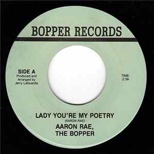Aaron Rae, The Bopper - Lady You're My Poetry mp3