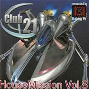 Various - Club 21 - House Mission Vol. 8 mp3