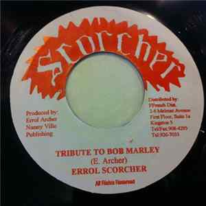 Errol Scorcher - Tribute To Bob Marley mp3