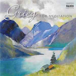 Grieg, Various - Grieg For Meditation mp3
