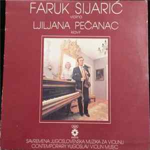 Faruk Sijarić, Ljiljana Pećanac - Savremena Jugoslovenska Muzika Za Violinu/Contemporary Yugoslav Violin Music mp3