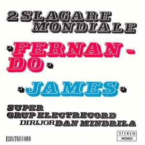 Super Grup Electrecord , Dirijor : Dan Mîndrilă - 2 Șlagăre Mondiale : Fernando / James mp3