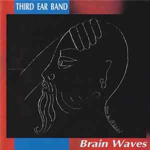 Third Ear Band - Brain Waves mp3
