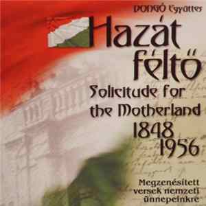 Dongó Együttes - Hazát Féltő * Solicitude For The Motherland 1848 - 1956 mp3