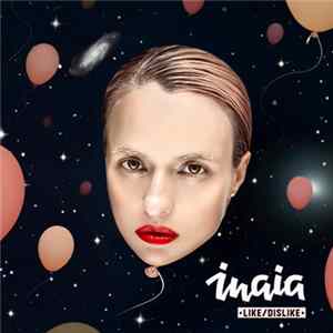 INAIA - Like / Dislike mp3