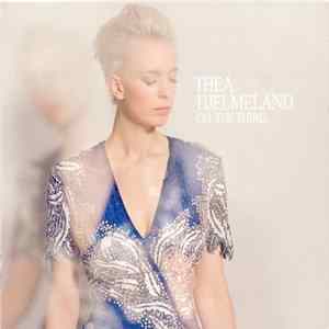 Thea Hjelmeland - Oh, The Third.. mp3