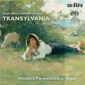 Nicoleta Paraschivescu - Organ Music From Multiethnic Transylvania mp3