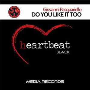 Giovanni Pasquariello - Do You Like It Too mp3