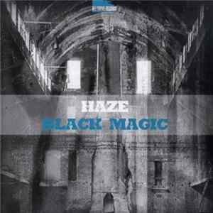 Haze - Black Magic mp3
