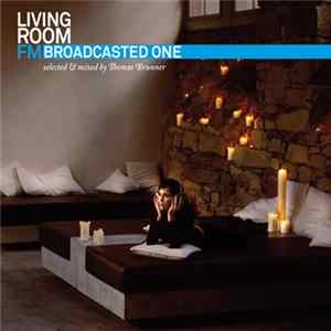 Thomas Brunner - Livingroom.fm Broadcasted One mp3
