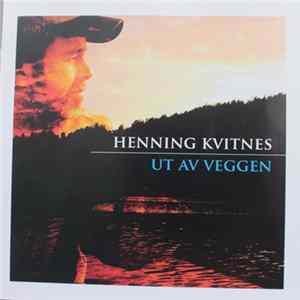 Henning Kvitnes - Ut Av Veggen mp3