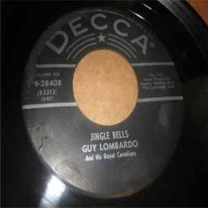 Guy Lombardo And His Royal Canadians - Jingle Bells / Santa Claus Is Comin' To Town mp3