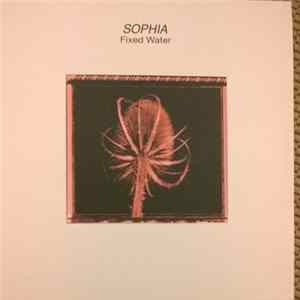 Sophia - Fixed Water mp3