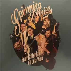 Spinning Jennies - Från Rotterdam Till Lilla Wien mp3