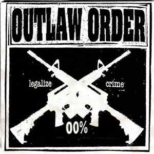 Outlaw Order - Legalize Crime mp3
