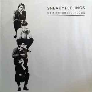 Sneaky Feelings - Waiting For Touchdown mp3