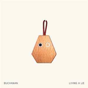 Buchanan - Living a Lie mp3