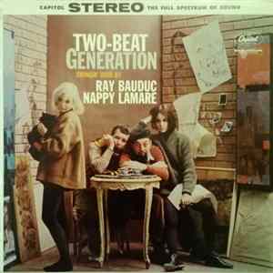 Ray Bauduc & Nappy LaMare - Two-Beat Generation mp3