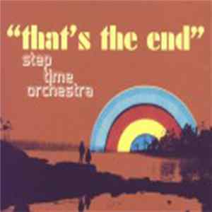 Step Time Orchestra - That's The End mp3
