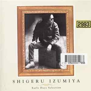Shigeru Izumiya - Golden☆Best 〜Early Days Selection mp3