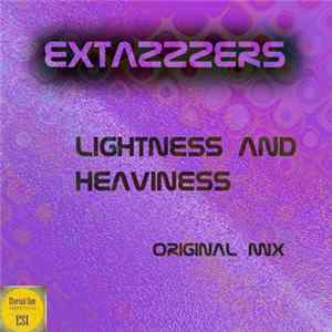 Extazzzers - Lightness And Heaviness mp3