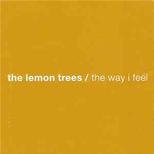 The Lemon Trees - The Way I Feel mp3
