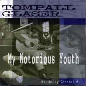 Tompall Glaser - My Notorious Youth: Hillbilly Central #1 mp3