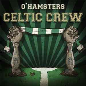 O'Hamsters - Celtic Crew mp3