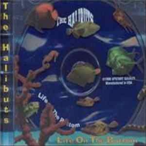 The Halibuts - Life On The Bottom mp3