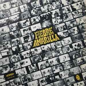 Fiebre Amarilla - Fiebre Amarilla mp3
