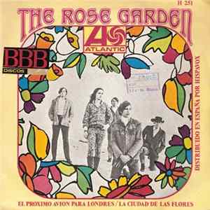The Rose Garden - El Proximo Avion Para Londres / La Ciudad De Las FLores mp3