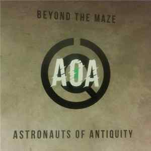 Astronauts of Antiquity - Beyond The Maze mp3