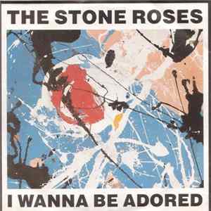 The Stone Roses - I Wanna Be Adored mp3