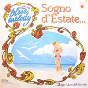 Magic Moments Orchestra - Sogno D'Estate... mp3