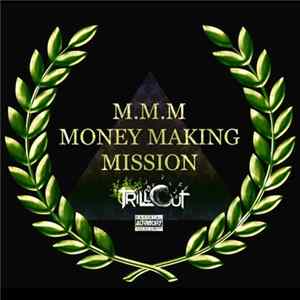 Trill Cut - M.M.M. (Money Making Mission) mp3