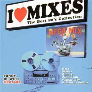 Various - I Love Mixes Vol. 2 - Fonny De Wulf Megamix mp3