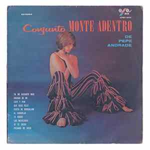 Conjunto Monte Adentro de Pepe Andrade - Conjunto Monte Adentro mp3