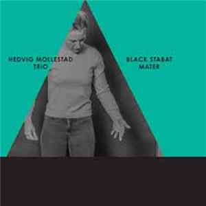 Hedvig Mollestad Trio - Black Stabat Mater mp3