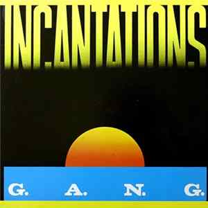 G.A.N.G. - Incantations mp3
