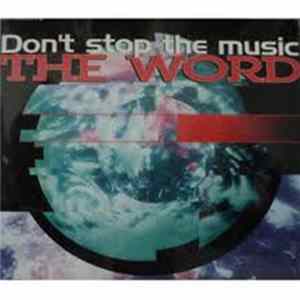 The Word - Don't Stop The Music mp3