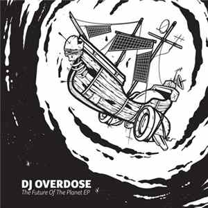 DJ Overdose - The Future Of The Planet EP mp3