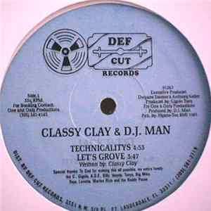 Classy Clay & D.J. Man - Technicalities / Let's Groove mp3