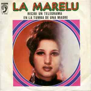 La Marelu - Recibí Un Telegrama / En La Tumba De Una Madre mp3