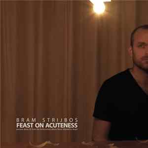 Bram Strijbos - Feast on Acuteness mp3